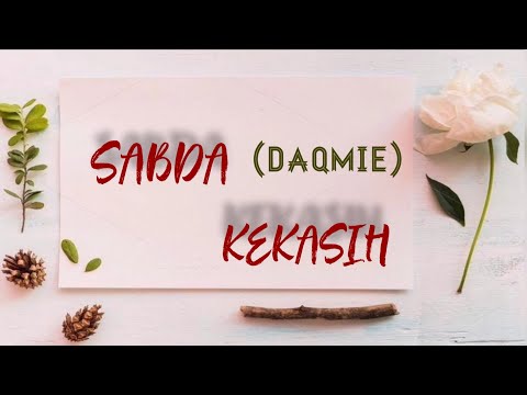 Sabda Kekasih- Daqmie (LIRIK)