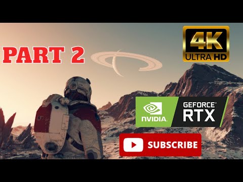 STARFIELD PC Gameplay Walkthrough Part 2 FULL GAME 4K 60FPS No Commentary