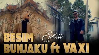Besim Bunjaku - Enderr