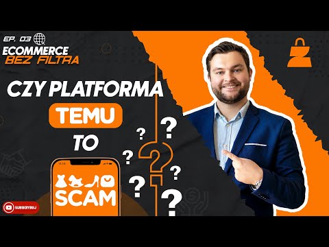 Czy platforma TEMU to SCAM? - Ecommerce bez filtra