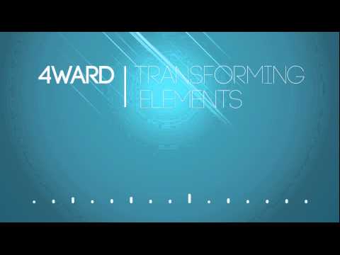 4Ward - Transforming Elements (Official Preview)