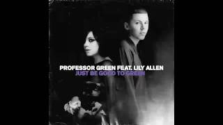 Just Be Good To Green (Radio Edit) [Professor Green feat. Lily Allen]