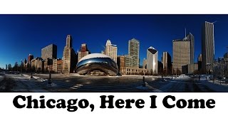 Chicago, Here I Come