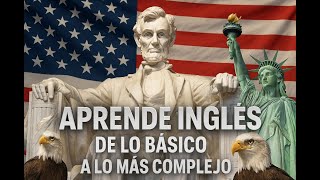 Aprende inglés de lo básico a lo más complejo 🇺🇸 | Curso completo paso a paso