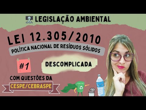|CEBRASPE/CESPE| Lei n° 12.305/2010 (Política Nacional de Resíduos Sólidos)  - Parte#1