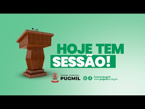 Sessão Ordinária da Câmara Municipal de Pugmil-TO | 11/04/2024