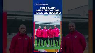 Sah! PSSI Pecat Indra Sjafri dari Kursi Pelatih Timnas U20 Indonesia, Erick Thohir: Terima Kasih!