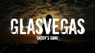 Glasvegas - Daddy&#39;s gone (Lyrics)