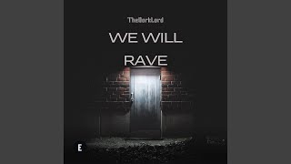 Musik-Video-Miniaturansicht zu We Will Rave Songtext von The Dark Lord
