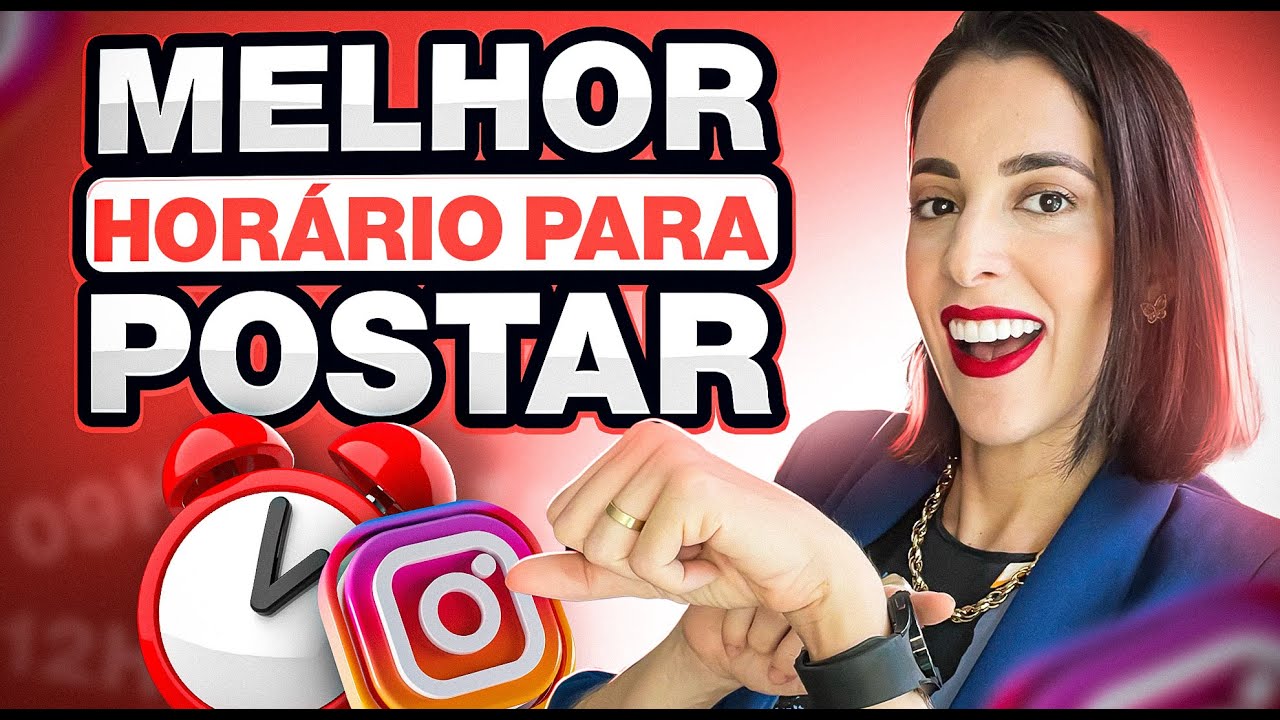 QUAL O MELHOR HORÁRIO PRA POSTAR NO INSTAGRAM (2024)