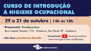 Curso de Introdução à Higiene Ocupacional - dia 29/10/2024