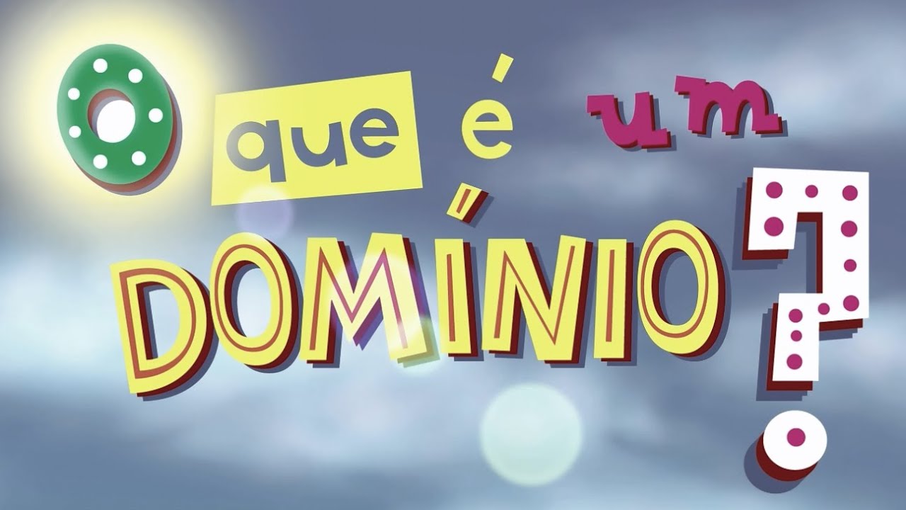 O que é um domínio?