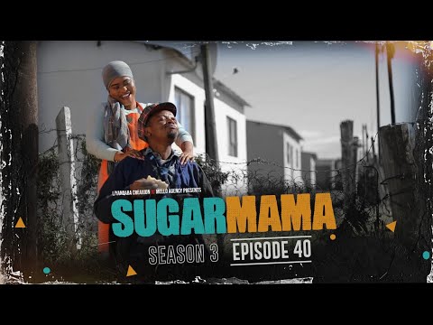 SugarMama S3 Ep40 