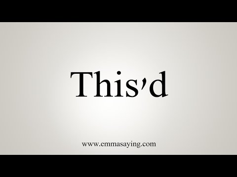 How To Say This'd