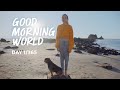 Good Morning World Day 1 Of 365 Northland Beaches