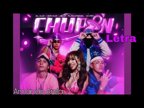 Yeri Mua, El Gudi, Jey F, Alan Dazmel, Oviña - Chupón(Video Oficial)
