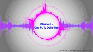 Standout - Que Ft. Ty Dolla $ign