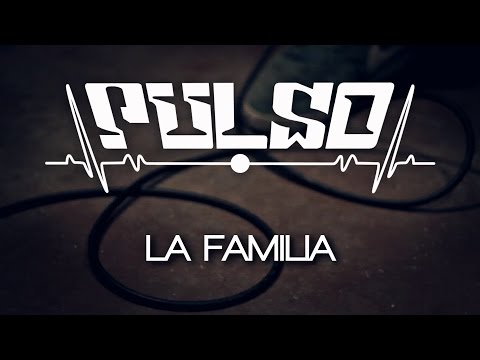 Pulso - La Familia