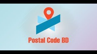 Postal Code BD (All postal codes across Bangladesh )