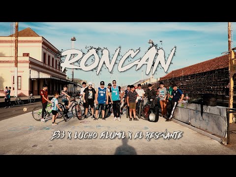 E33 - Roncan ft Lucho Filumil - Resonante (Video Oficial) #rkt #gchu