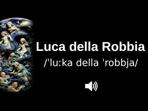 🇮🇹 How to pronounce Luca della Robbia (CORRECTLY!)
