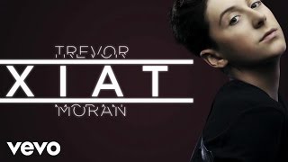 Trevi Moran - Xiat (Lyric Video)