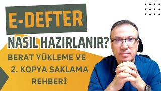 E-DEFTER YÜKÜMLÜLÜKLERİ (2025) | BERATLAR VE 2. KOPYALAR NASIL SAKLANI