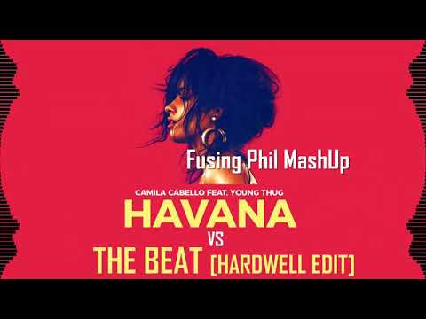 Camila Cabello vs Mike Williams - Havana vs The Beat (Hardwell Edit) [Fusing Phil Mahsup]