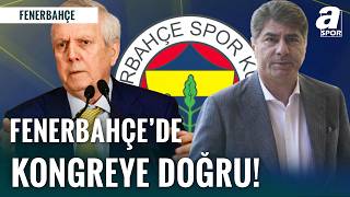 Fenerbahçe Seçimi: 22 Mayıs Öncesi Liste Alarmı!