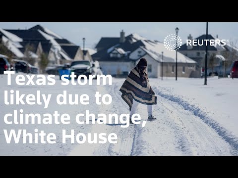 白宮稱德克薩斯風暴可能是由於氣候變化造成的 (White House says Texas storm likely due to climate change)