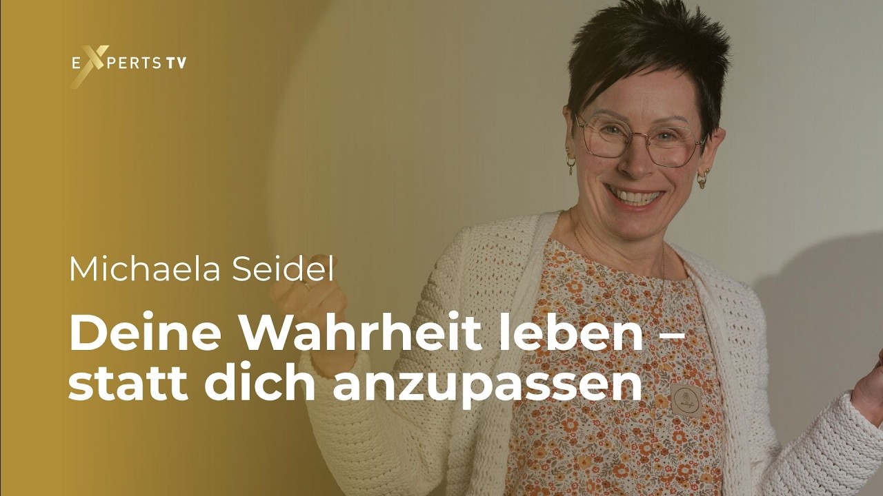 Deine Wahrheit leben – so gelingt Mut! | Michaela Seidel | Experts TV | Interview