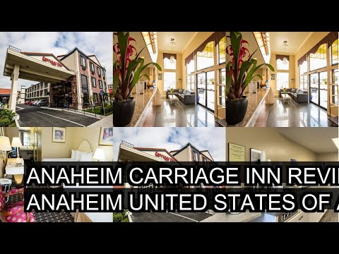 Anaheim Carriage Inn Review  Anaheim  United States of America