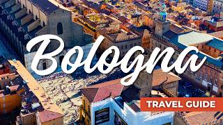 Top Things to Do in Bologna, Italy | Ultimate Bologna Travel Guide