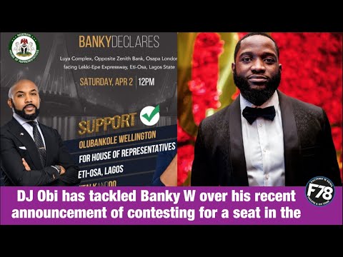 F78News: Anywhere breeze blow you dey there   DJ Obi knocks Banky W’s political ambition