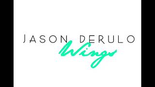 Jason Derulo - Wings