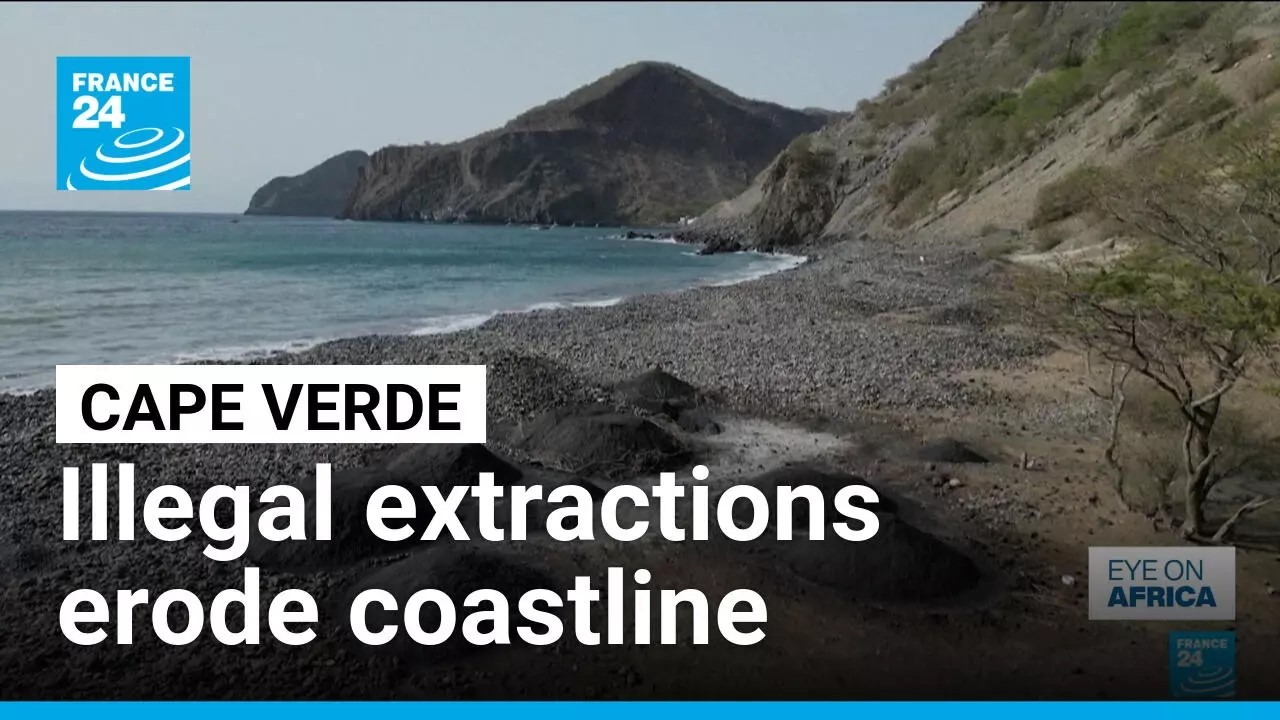 Cape Verde: Illegal sand extractions for construction industry erodes coastline • FRANCE 24