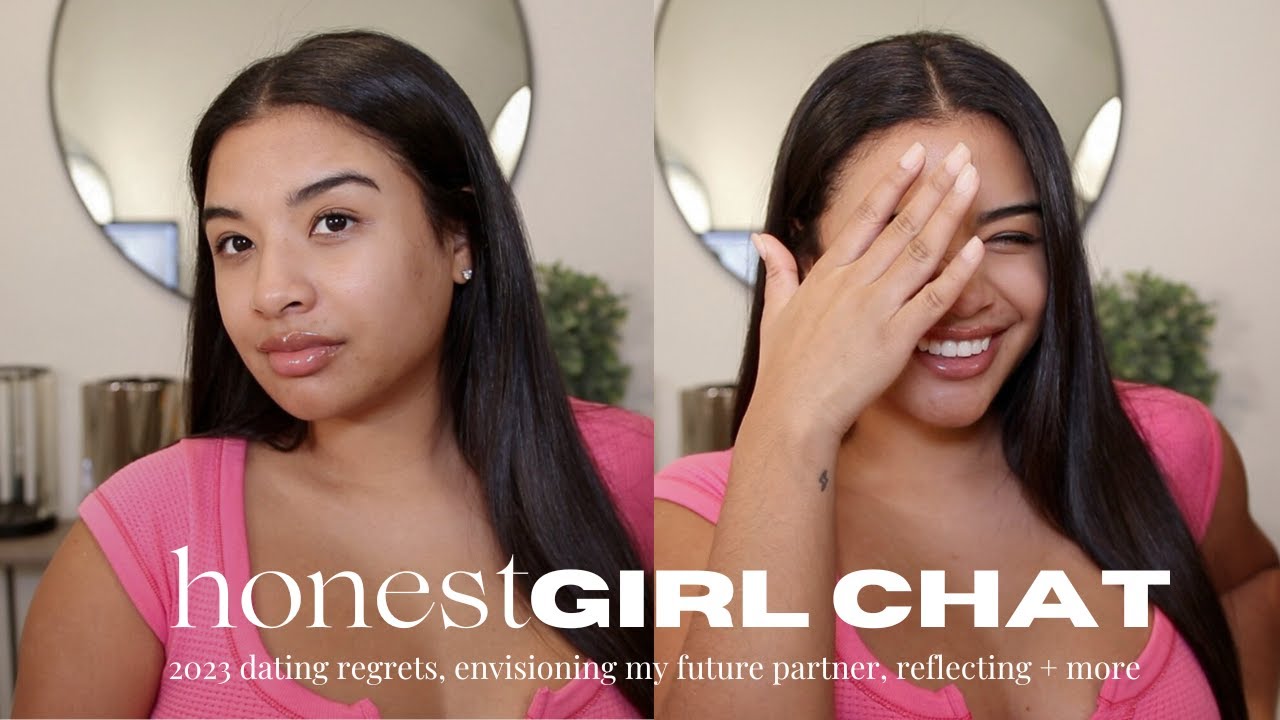 GIRL CHAT | DATING REGRETS, LIFE UPDATE, BEING LESS DELULU,  REFLECTING ON MY "LOVE" LIFE LOL + MORE