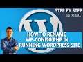 How To Rename Wp Config Php In A Running WordPress Site