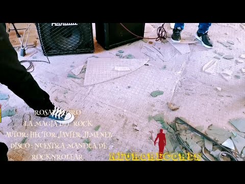 Rosal Negro - La Magia Del Rock ( Video Oficial )