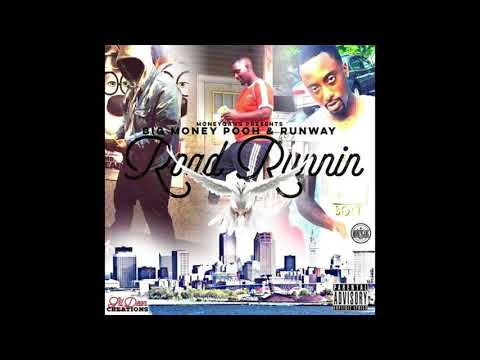 BigMoneyPooh & Runwayy ( Road Runnin ) Prod By : Mon-eOnDaBeat And E.v Melodies