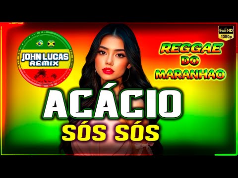 Acácio - Nós Dois a Sós - REGGAE LINDO 2025 - Reggae Do Maranhão - Reggae Roots@JohnLucasRemix