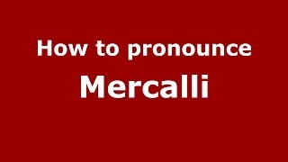 How to pronounce Mercalli