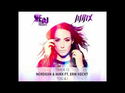 Nordean & Minx feat. Eric Hecht - You & I (Original Mix)