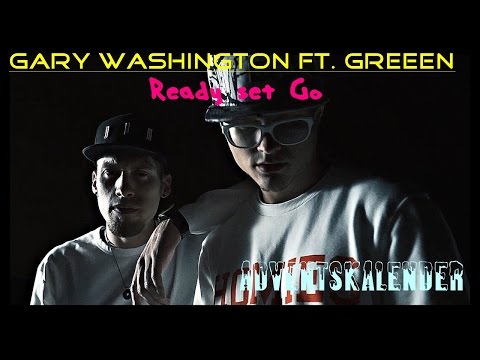 Gary Washington ft. GReeeN Ready set Go (Lyrics) Adventskalender türchen 7