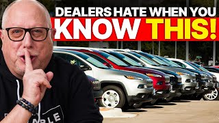 Car Dealers HATE When YOU KNOW These 5 THINGS