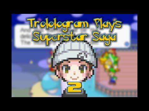 Trolologram Plays - Superstar Saga - Part 2 - Running into Enemies on Purpose