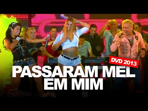PASSARAM MEL EM MIM - Forró Cintura de Mola (DVD 2013 EM HD)