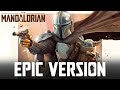 Star Wars The Mandalorian Theme X Force Theme EPIC VERSION Season 3 Soundtrack Tribute