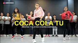 Coca Cola Tu- Dance Cover  Deepak Tulsyan Choreogr