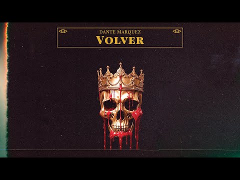 Dante Marquez - Volver 💔 [Visualizer]